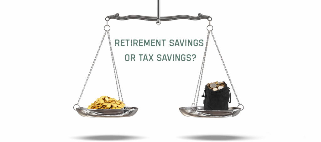 A scale holds gold coins on one side and a bag of coins on the other. Text centered on the page states, "Retirement savings or Tax Savings?" Symbolising the delicate balance in financial strategies.